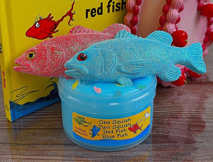 One Squish, Two Squish, Red Fish, Blue Fish